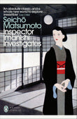 Inspector Imanishi Investigates: From the bestselling author of Tokyo Express (Penguin Modern Classics)