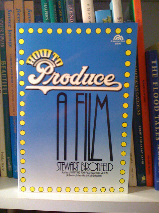 How to Produce a Film