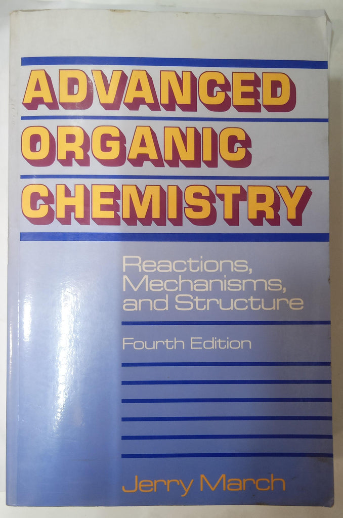 Advanced Organic Chemistry: Reactions, Mechanisms and Structure – Book ...