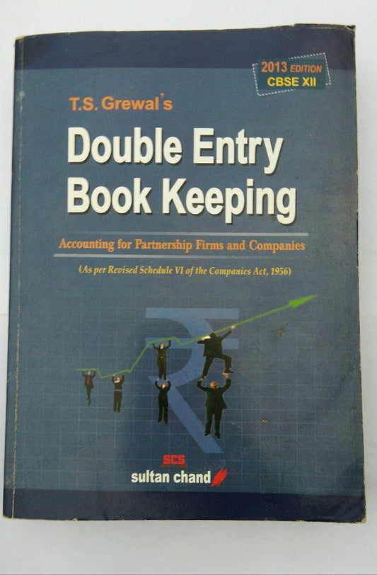 T.S. Grewal's Double Entry Book Keeping: Accounting for Partnership Firms and Companies - Class 12