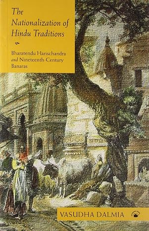 NATIONALIZATION OF HINDU TRADITIONS, THE (PB)