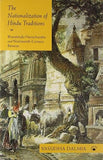 NATIONALIZATION OF HINDU TRADITIONS, THE (PB)
