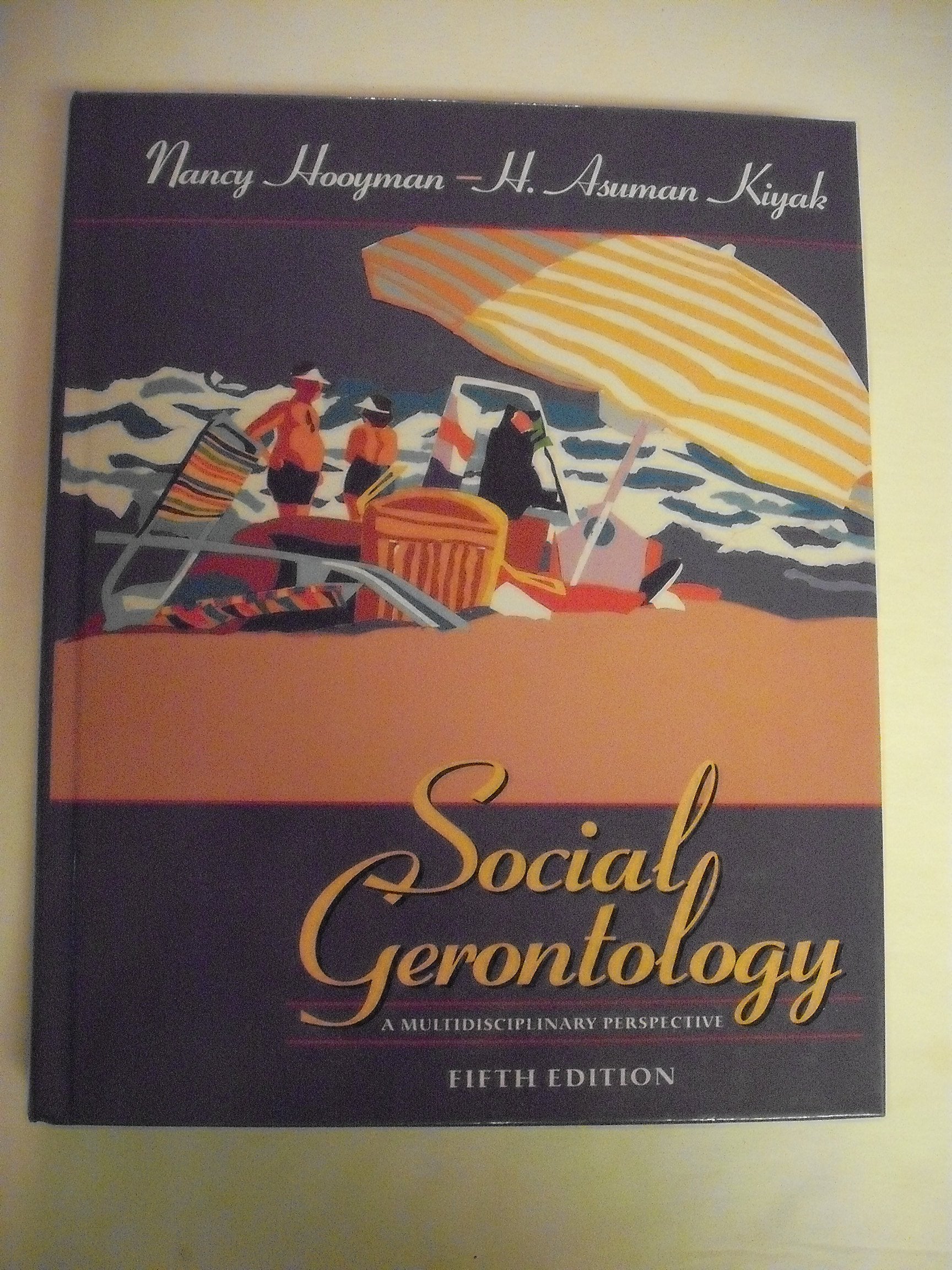 Social Gerontology: A Multidisciplinary Perspective