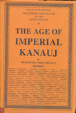 The History and Culture of the Indian People: Volume 4. The Age of Imperial Kanauj