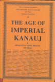 The History and Culture of the Indian People: Volume 4. The Age of Imperial Kanauj