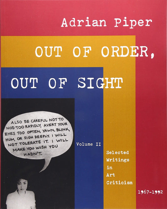 Out of Order, Out of Sight V 2 – Selected Writings in Art Criticism 1967–1992