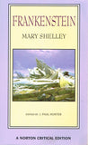 Frankenstein (NCE) (Norton Critical Editions): The 1818 Text Contexts, Nineteenth-Century Responses, Modern Criticism