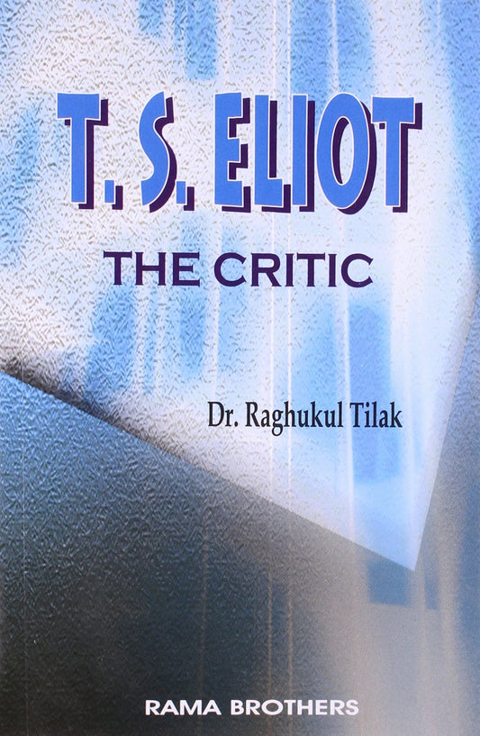 T.S. Eliot The Critic
