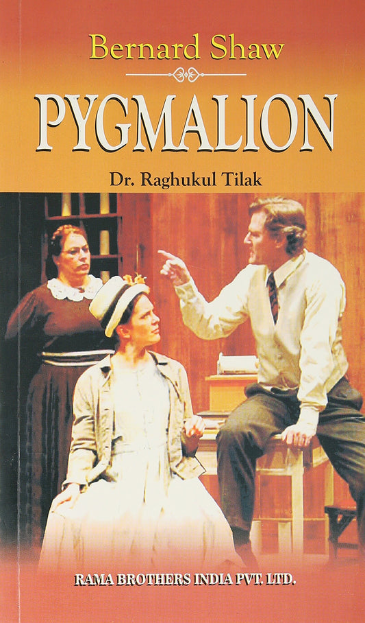 PYGMALION (TEST AND NOTES) - BERNARD SHAW PB....Tilak R
