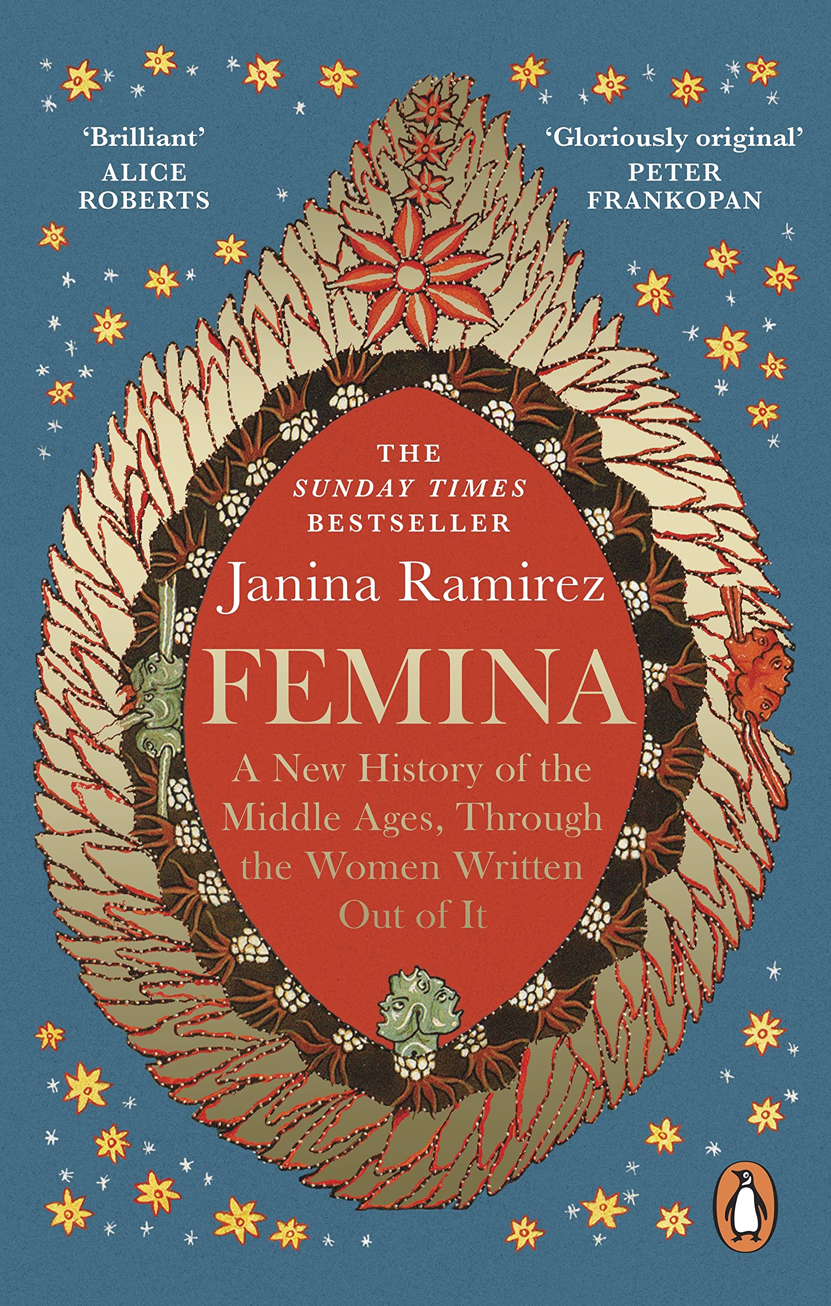 Femina: The instant Sunday Times bestseller – A New History of the Middle Ages, Through the Women Written Out of It