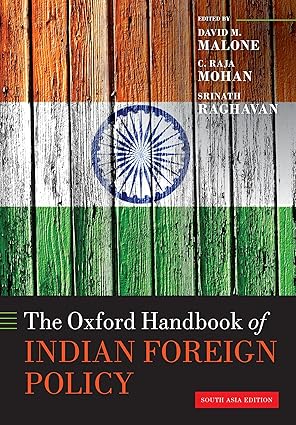 THE OXFORD HANDBOOK OF INDIAN FOREIGN POLICY