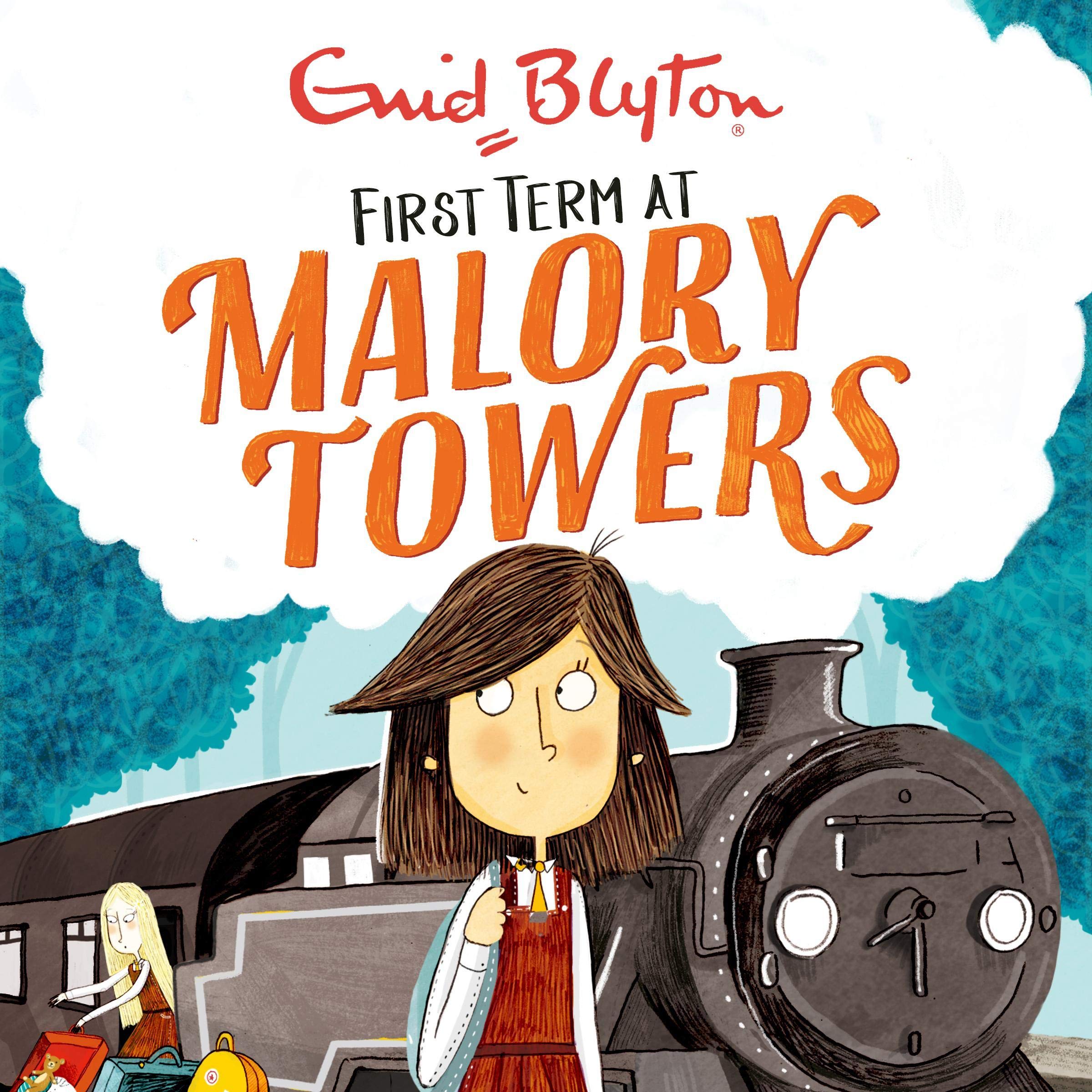 Malory Towers: First Term: Malory Towers, Book 1