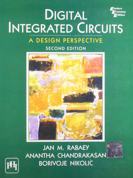 Digital Integrated Circuits: A Design Perspective