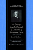 Inquiry into the Original of Our Ideas of Beauty & Virtue: Revised Edition (Natural Law and Enlightenment Classics)