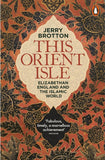 This Orient Isle: Elizabethan England and the Islamic World