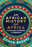 An African History of Africa: From the Dawn of Humanity to Independence