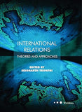 INTERNATIONAL RELATIONS: THEORIES AND APPROACHES