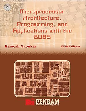 Microprocessor Architecture, Programming, and Applications with the 8085