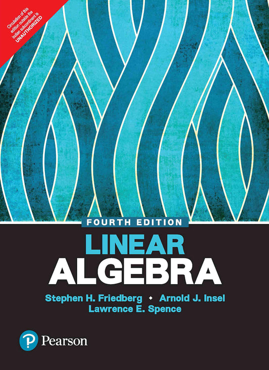 LINEAR ALGEBRA, 4TH EDN