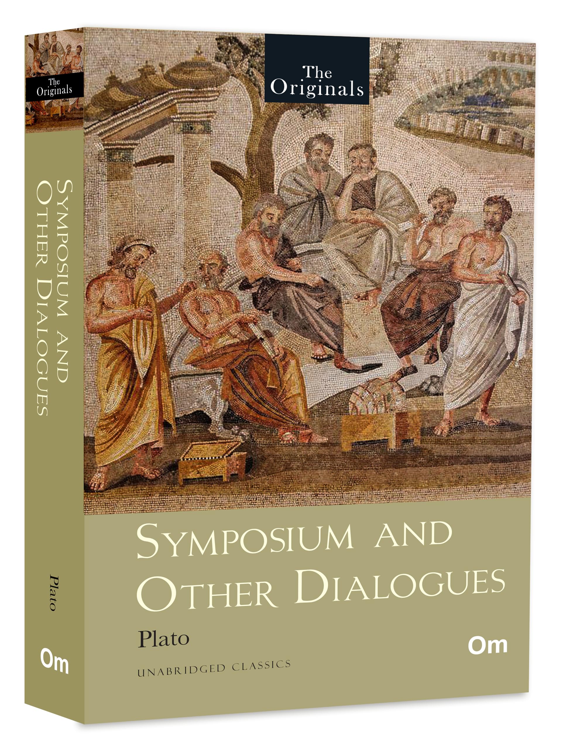 The Originals : Symposium and Other Dialogues