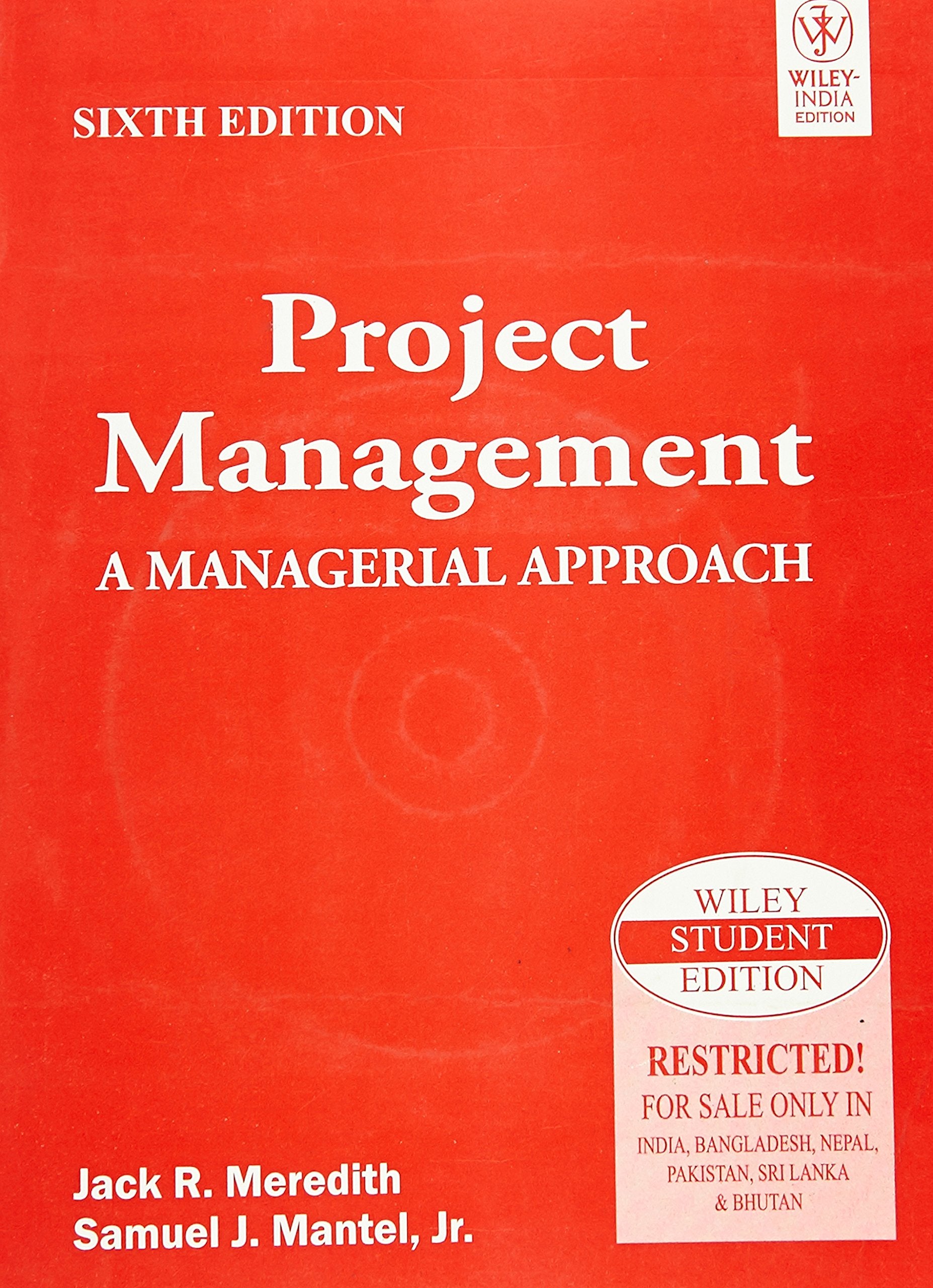 Project Management: A Managerial Approach