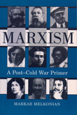 Marxism: A Post-Cold War Primer