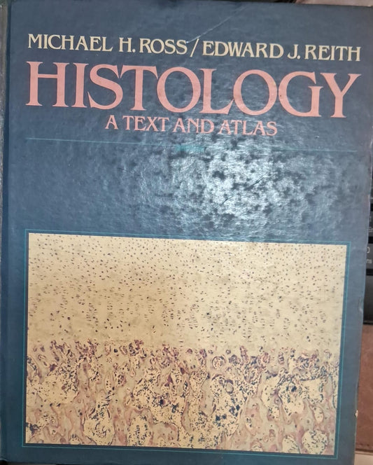 Histology A Text and Atlas