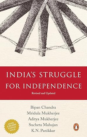 Indias Struggle for Independence 1857-1947