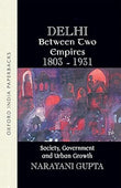 Delhi Between Cwo empires 1803-1931