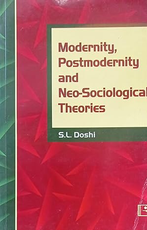 Modernity, Postmodernity and Neo-Socialogical Theories