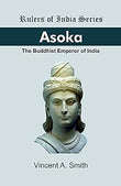 ASOKA: The Buddhist Emperor of India