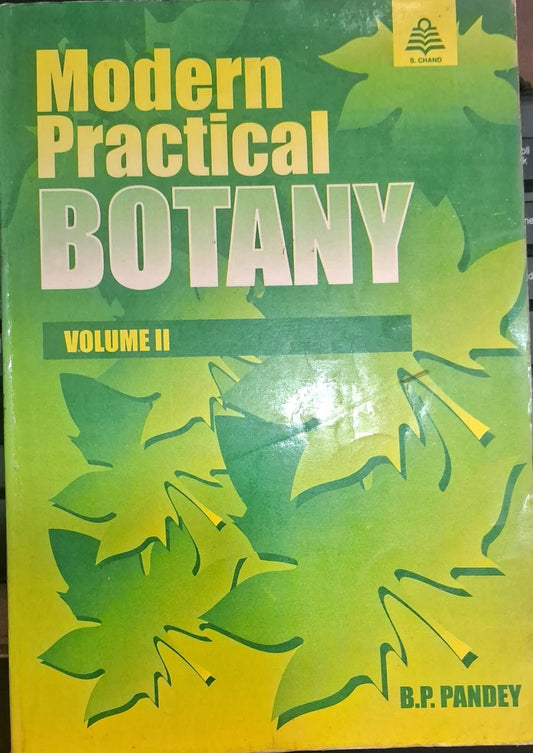 Modern Practical Botany volume II