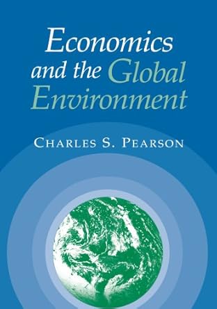 ECONOMICS and the GLOBAL ENVIRONMENT