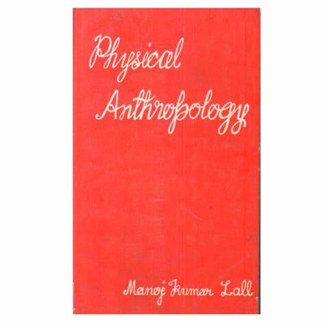 Physical anthropology Physical anthropology