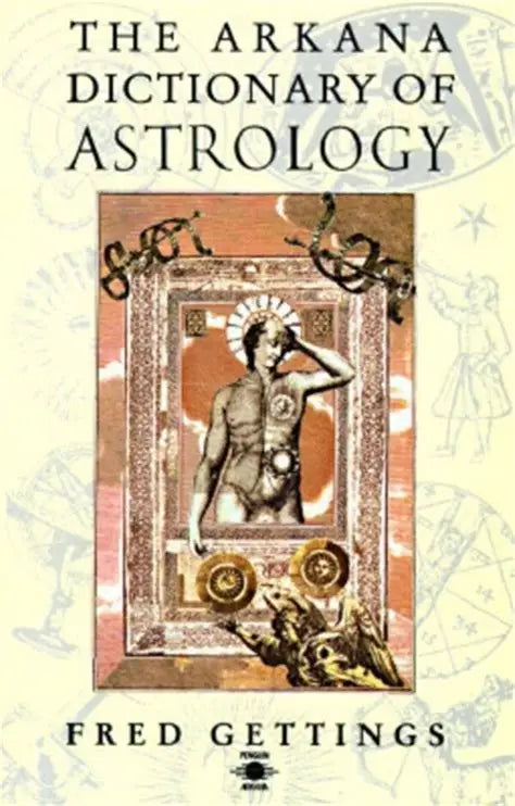 The Arkana Dictionary of Astrology