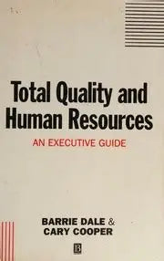 Total Quality and Human Resources: An Executive Guide