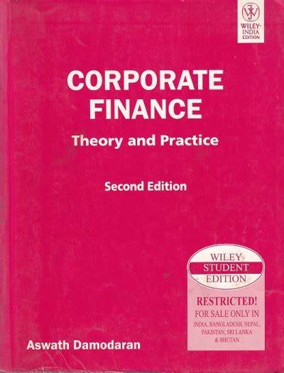 CORPORATE FINANCE THEORY AND PRACTICE