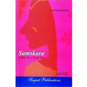 Samskara A Rite for a Dead Man