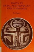 Essays in social anthropology and ethnology