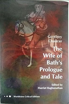 THE WIFE OF BATH 'S PROLOGUE AND TALE