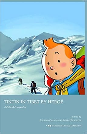 TINTIN IN TIBET: ACRITICAL ANTHOLOGY