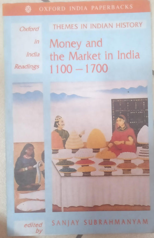 Money and the Market in India, 1100-1700