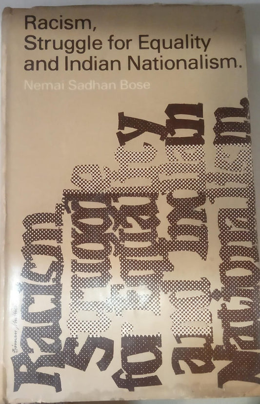 Racism,  Struggle for Equality and Indian Nationalism