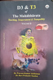 D3 & T3 of The Mahabharata Teaching, Temperament & Tranquility Volume ii