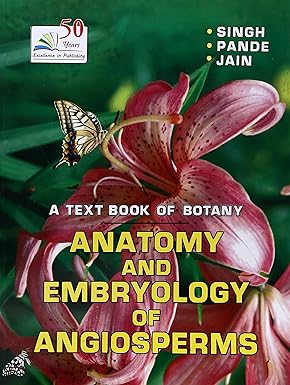 Anatomy And Embryology Of Angiosperms
