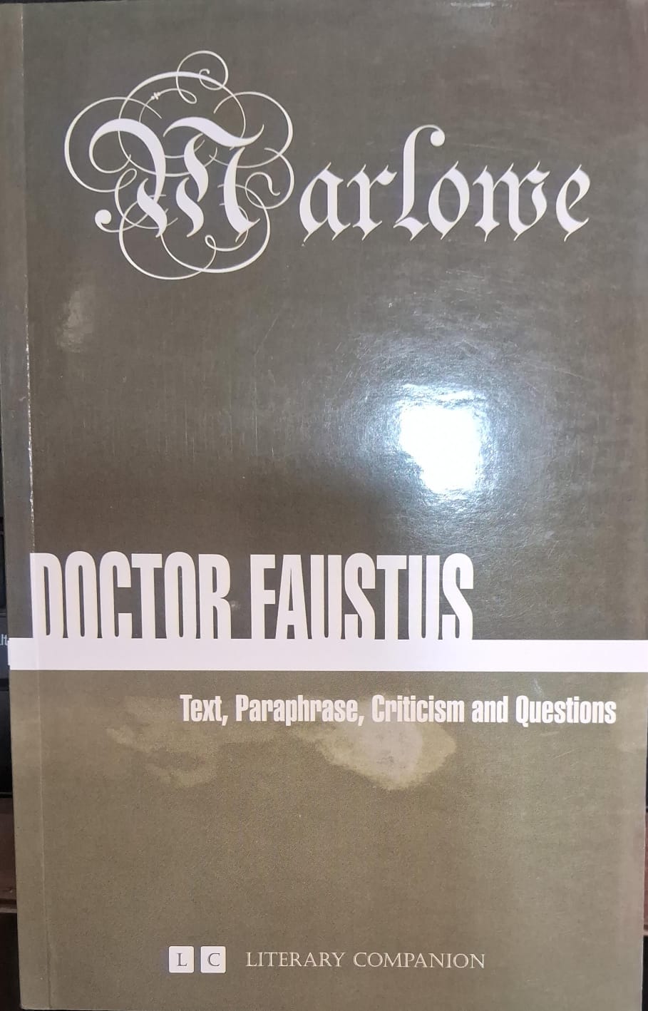 Doctor Faustus Text,Paraphrase,Criticism and Questions