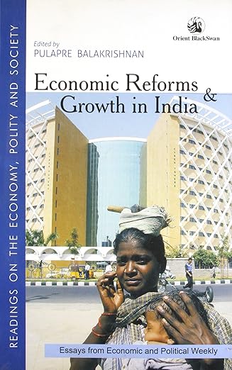 ECONOMIC REFORMS AND GROWTH IN INDIA