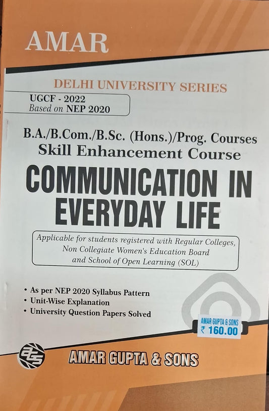 B.A./B.com./B.Sc.(Hons.)/Prog.Courses Skill Enhancement Course Communication in Everyday Life