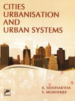 Cities Urbanisation and Urban Systems