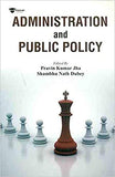 Administration and Public Policy By Pravin Kumar Jha